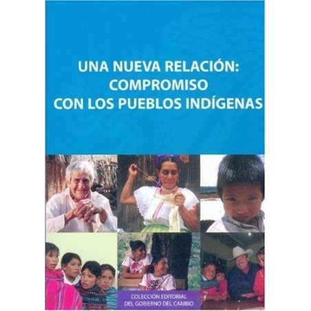 Una nueva relación: compromiso con los pueblos indígenas