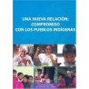 Una nueva relación: compromiso con los pueblos indígenas