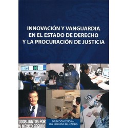 Innovación y vanguardia en el Estado de derecho y la procuración de justicia
