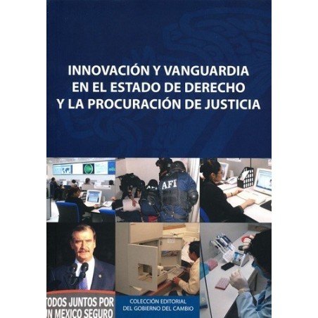 Innovación y vanguardia en el Estado de derecho y la procuración de justicia