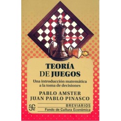 Teoría de juegos: una introducción matemática a la toma de decisiones