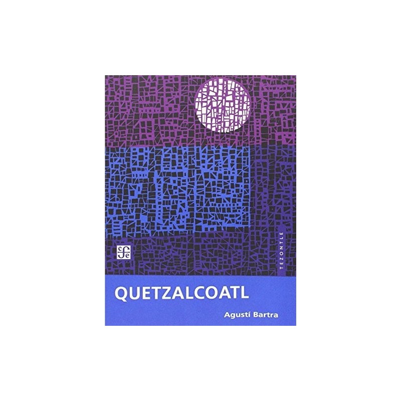 Quetzalcoatl Edición facsimilar. 100 años natalicio.