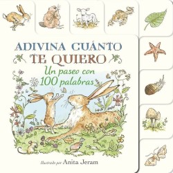 Adivina cuánto te quiero. Un paseo con 100 letras