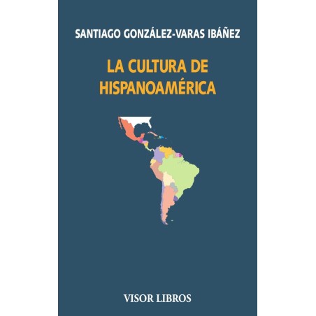 La cultura de Hispanoamérica