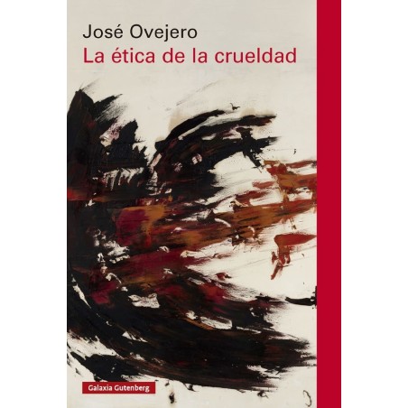 La ética de la crueldad