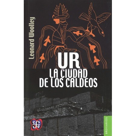 Ur, la ciudad de los caldeos