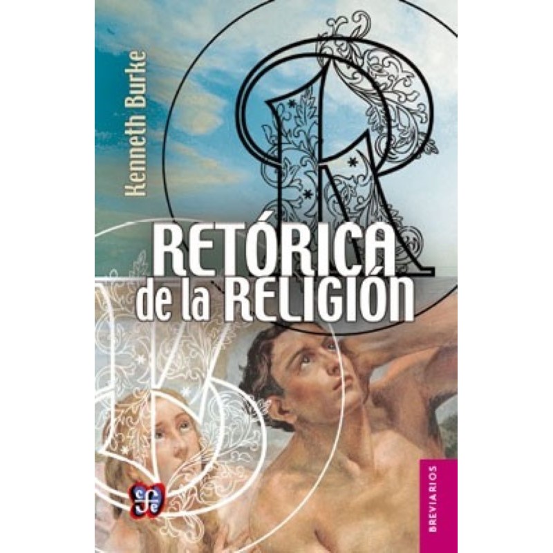 Retórica de la religión Estudios de la logología.