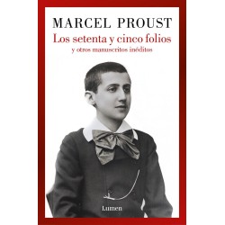 Los setenta y cinco folios y otros manuscritos inéditos