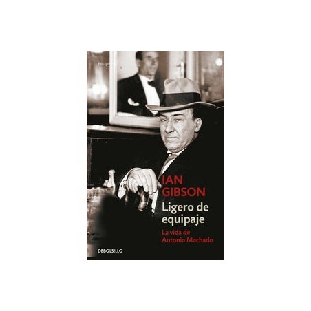 Ligero de equipaje: la vida de Antonio Machado