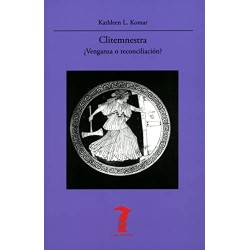 Clitemnestra ¿Venganza o reconciliación?