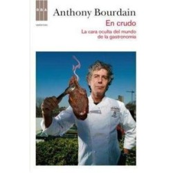 En crudo. La cara oculta del mundo de la gastronomía