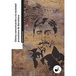 Última comunicación a la sociedad proustiana de Barcelona