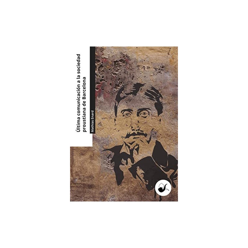 Última comunicación a la sociedad proustiana de Barcelona