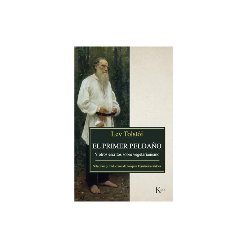El primer peldaño Y otros escritos sobre el vegetarianismo